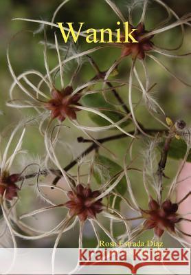 Wanik Rosa Estrada Daz Vctor Estrada Daz 9781409259428 Lulu Press - książka