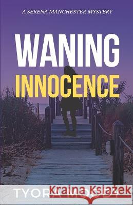 Waning Innocence Tyora Moody 9798839950689 Independently Published - książka