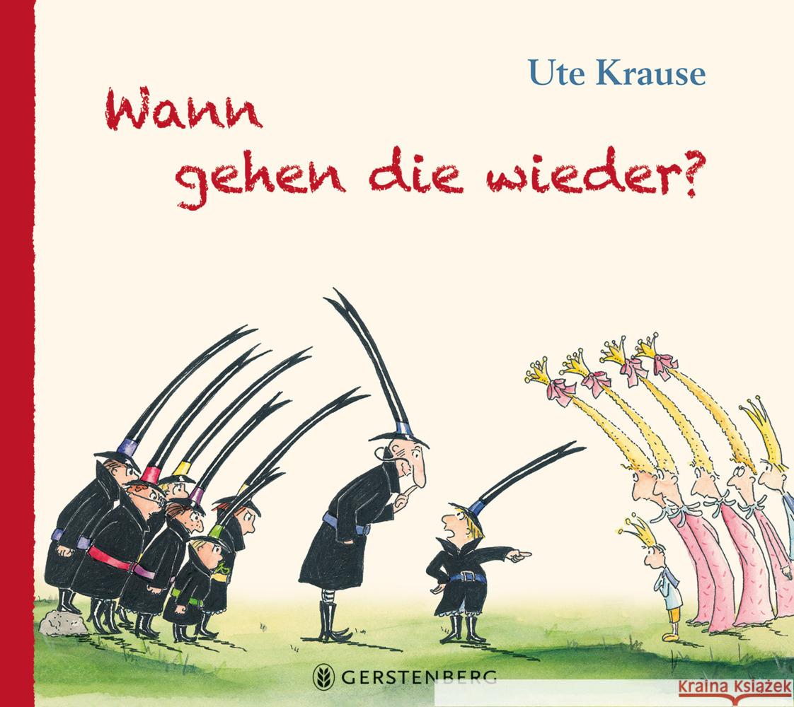 Wann gehen die wieder? Krause, Ute 9783836961554 Gerstenberg Verlag - książka