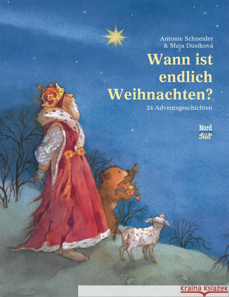 Wann ist endlich Weihnachten? Schneider, Antonie 9783314106798 NordSüd Verlag - książka