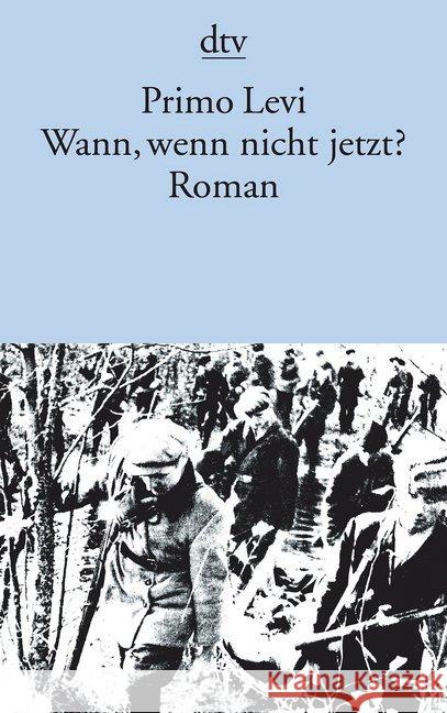 Wann, wenn nicht jetzt? : Roman Levi, Primo Kleiner, Barbara  9783423111171 DTV - książka