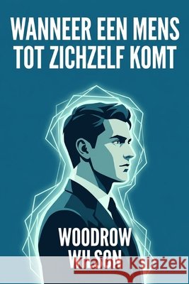 wanneer een mens tot zichzelf komt Moorkens, Tuur, Wilson, Woodrow 9798258552501 Independently Published - książka