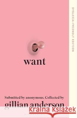 Want: Dyslexia-friendly Edition Gillian Anderson 9781526694270 Bloomsbury Publishing PLC - książka