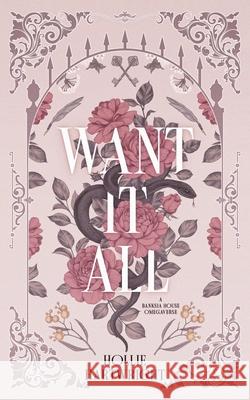Want It All: A Banksia House Omegaverse Hollie Hartwright 9780645673142 Pindika Press - książka
