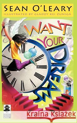 Want Your Dreams: A Pocket Practice Book O'Leary, Sean 9781452545721 Balboa Press - książka