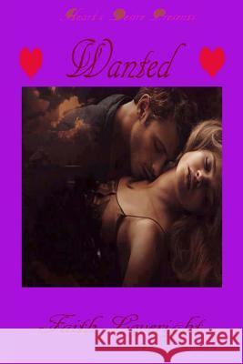Wanted Faith Loveright 9781974008858 Createspace Independent Publishing Platform - książka