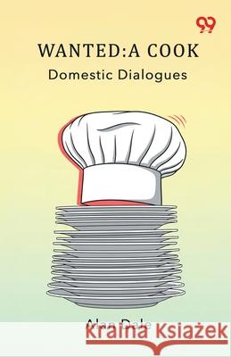 Wanted: A Cook Domestic Dialogues Alan Dale 9789373404844 Double 9 Books - książka