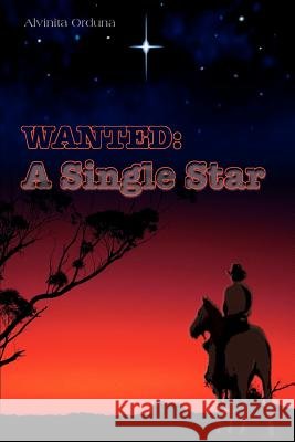 Wanted: A Single Star Orduna, Alvinita 9780595342877 iUniverse - książka