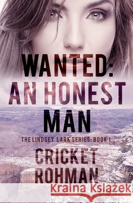 Wanted: An Honest Man Cricket Rohman 9780989697163 Cricket Rohman - książka