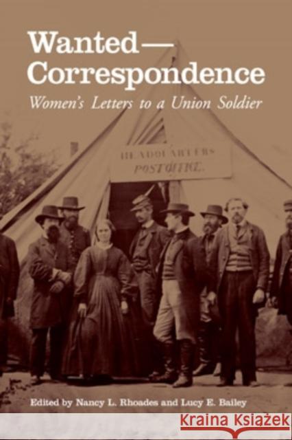 Wanted-Correspondence: Women's Letters to a Union Soldier Rhoades, Nancy L. 9780821418048 Ohio University Press - książka