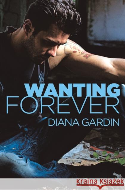 Wanting Forever Diana Gardin 9781455560899 Forever Yours - książka