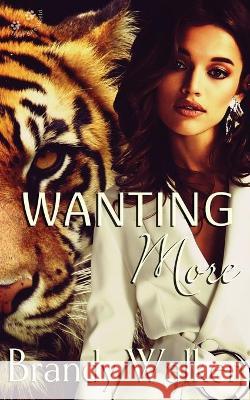 Wanting More Brandy Walker, Noel Varner 9798711185550 Independently Published - książka