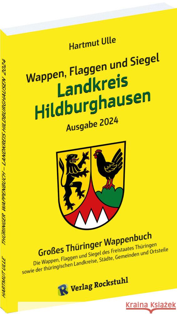 Wappen, Flaggen und Siegel LANDKREIS HILDBURGHAUSEN - Ein Lexikon - Ausgabe 2024 Ulle, Hartmut 9783959667487 Rockstuhl - książka