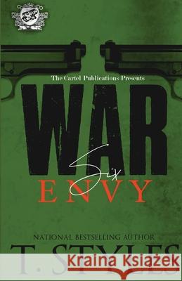 War 6: Envy (The Cartel Publications Presents) T Styles 9781948373111 Cartel Publications - książka
