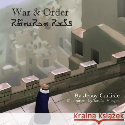War & Order: The Legend of Hammurabi Jessy Carlisle Tanaka Mangoti Anonymous 9781922758644 Michael Raymond Astle - książka