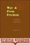 War & Press Freedom: The Problem of Prerogative Power Smith, Jeffery A. 9780195099454 Oxford University Press