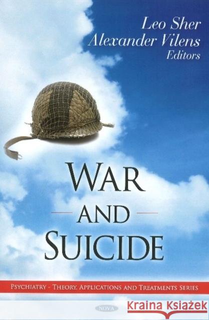 War & Suicide Leo Sher, M.D., Alexander Vilens 9781607419785 Nova Science Publishers Inc - książka