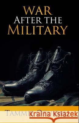 War After the Military Tammie Orukwu 9781733631549 True Vine Publishing Co - książka