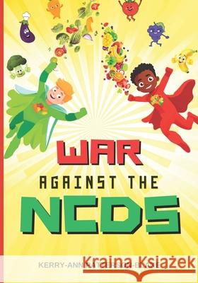 War Against the Ncds Kerry-Ann Patterson-Blake 9798326313027 Independently Published - książka
