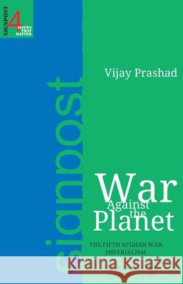 War Against the Planet Prashad, Vijay 9788187496199 Manohar Publishers and Distributors - książka