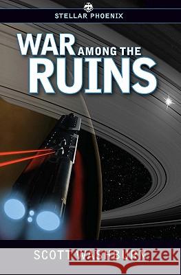 War Among the Ruins Scott Washburn 9781419677601 Booksurge Publishing - książka