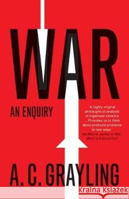 War: An Enquiry Grayling, A. C. 9780300234459 Yale University Press - książka