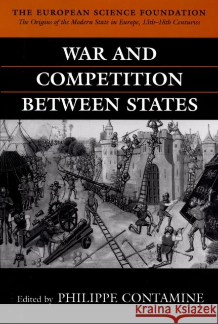 War and Competition Between States Contamine, Philippe 9780198202141 Oxford University Press - książka