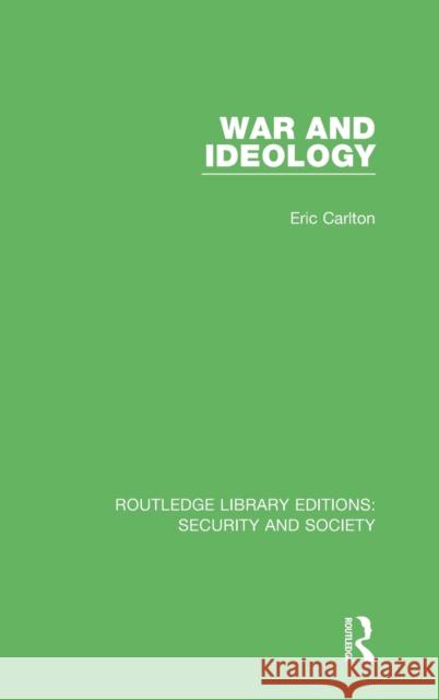 War and Ideology Eric Carlton 9780367609191 Routledge - książka