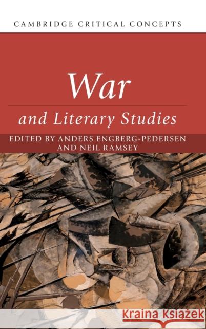 War and Literary Studies Anders Engberg-Pedersen (University of Southern Denmark), Neil Ramsey (University of New South Wales, Sydney) 9781316511480 Cambridge University Press - książka