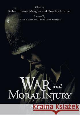 War and Moral Injury: A Reader Robert Emmet Meagher Douglas A. Pryer 9781498296809 Cascade Books - książka