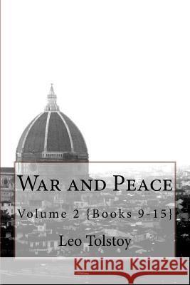 War and Peace Leo Tolstoy 9781523942534 Createspace Independent Publishing Platform - książka