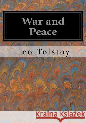 War and Peace Leo Nikolayevich Tolstoy Louise and Aylmer Maude 9781533655561 Createspace Independent Publishing Platform - książka