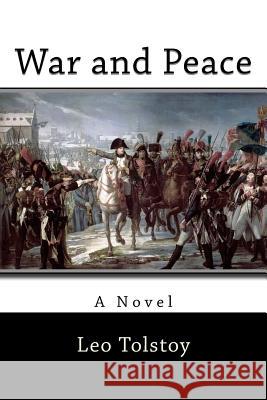 War and Peace Leo Tolstoy 9781979439220 Createspace Independent Publishing Platform - książka