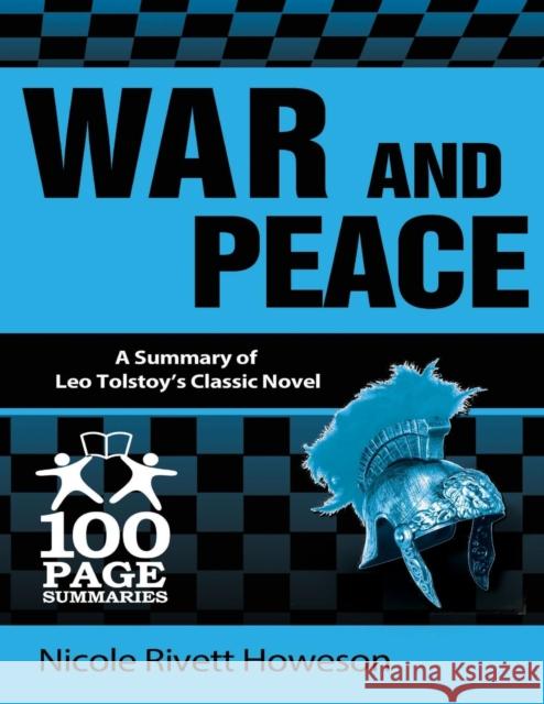 War and Peace: 100 Page Summaries Nicole Rivett Howeson, Leo Nikolayevich Tolstoy 9781939370051 1 Page Summaries - książka