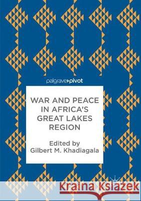 War and Peace in Africa's Great Lakes Region  9783319863276 Palgrave Macmillan - książka