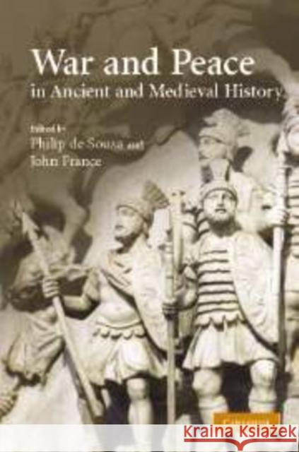 War and Peace in Ancient and Medieval History Philip d John France 9780521174145 Cambridge University Press - książka