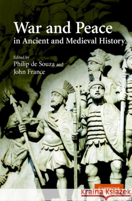 War and Peace in Ancient and Medieval History Philip d John France 9780521817035 Cambridge University Press - książka