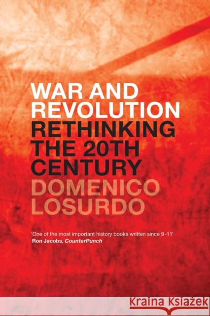 War and Revolution: Rethinking the Twentieth Century Domenico Losurdo 9781788736664 Verso Books - książka