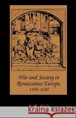 War and Society in Renaissance Europe, 1450-1620 J. R. Hale Geoffrey Best 9780801831966 Johns Hopkins University Press - książka