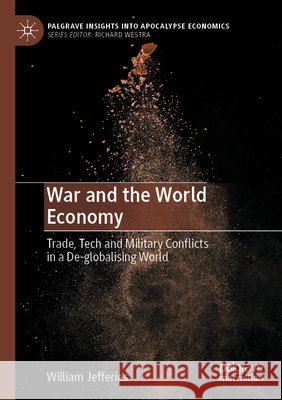 War and the World Economy Jefferies, William 9783031852381 Springer Nature Switzerland - książka