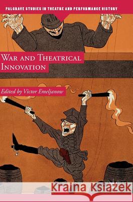 War and Theatrical Innovation Victor Emeljanow 9781137602244 Palgrave MacMillan - książka