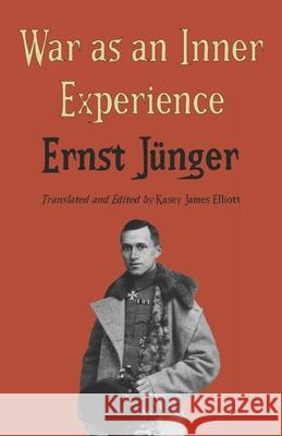War as an Inner Experience Ernst Junger 9798594234482 Independently Published - książka