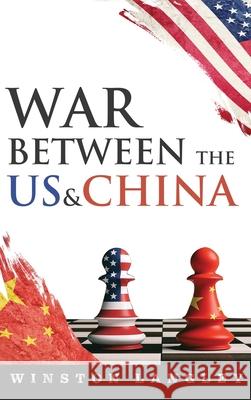 War Between US And China Winston Langley 9781964362854 Authors' Tranquility Press - książka