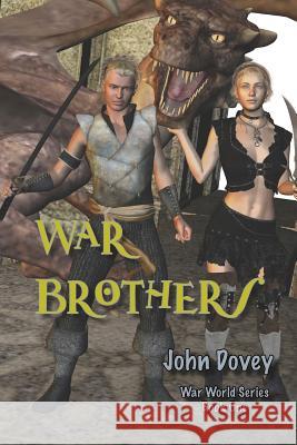 War Brothers John Dovey 9781794497429 Independently Published - książka