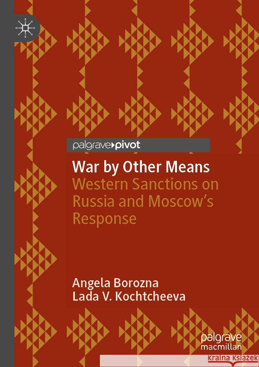 War by Other Means Angela Borozna, Lada V. Kochtcheeva 9783031513725 Springer Nature Switzerland - książka