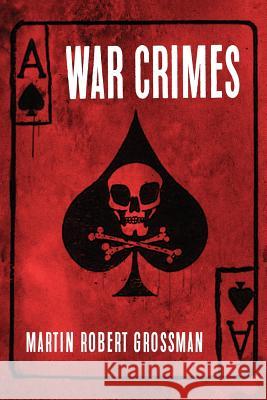 War Crimes Martin Robert Grossman 9781633937147 Koehler Books - książka