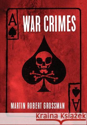 War Crimes Martin Robert Grossman 9781633937161 Koehler Books - książka