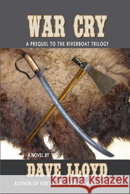 War Cry Dave Lloyd 9781544145327 Createspace Independent Publishing Platform - książka