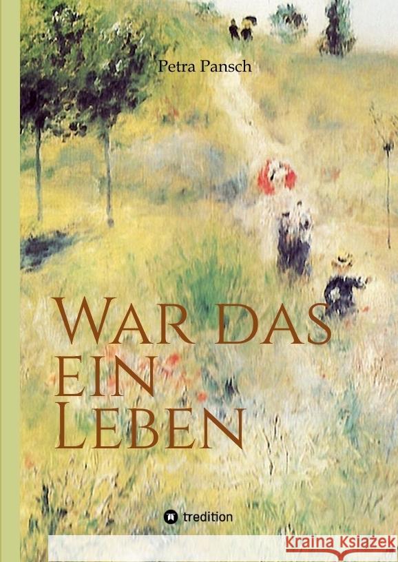 War das ein Leben Pansch, Petra 9783347543294 tredition - książka