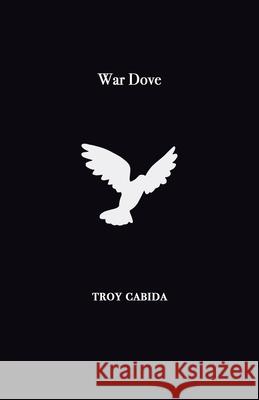 War Dove Troy Cabida 9781913268084 Bad Betty Press - książka